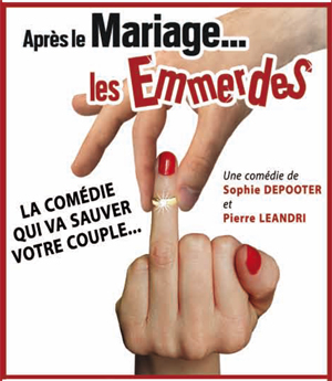 APRES LE MARIAGE, LES EMMERDES (2016)