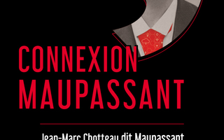 Chotteau et Maupassant sur vos écrans