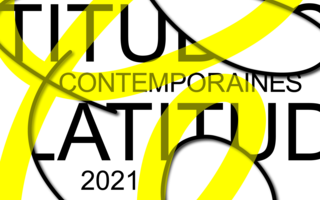 L'édition 2021 des Latitudes Contemporaines aura bien lieu