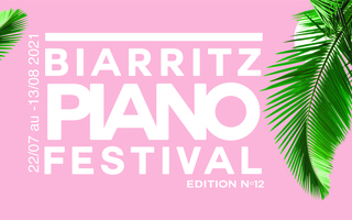 La 12e édition du Biarritz Piano Festival, maintenue !